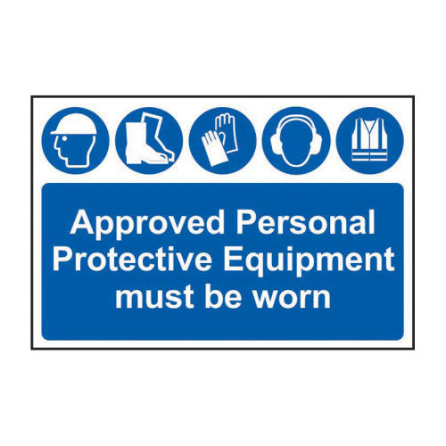APPROVED PERSONAL PROTECTIVE EQUIPMENT MUST BE WORN - PVC (600 X 400MM)